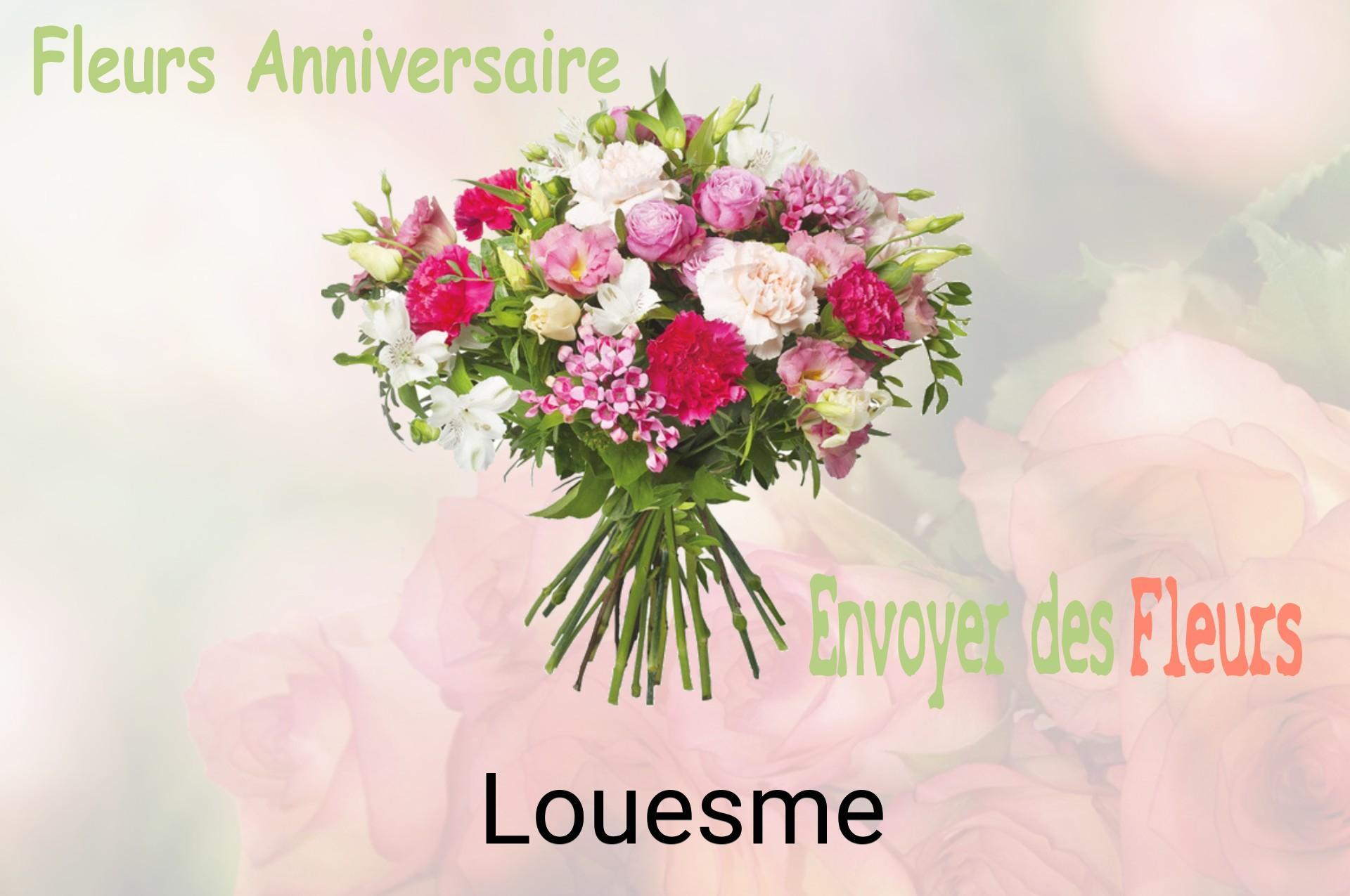 Bouquet de fleurs d’anniversaire livré à Louesme